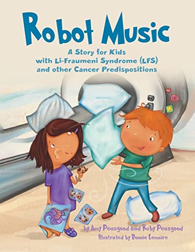 Robot Music: A Story for Kids with Li-Fraumeni Syndrome and Other Cancer Predispositions von Tellwell Talent