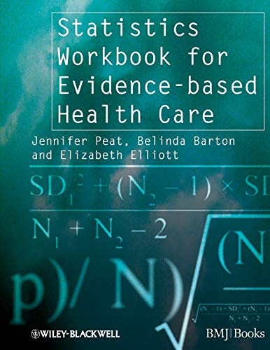 Statistics Workbook for Evidence-based Health Care (Evidence-Based Medicine) von BMJ Books