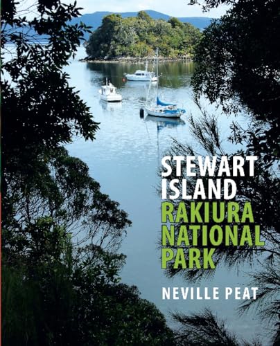 Stewart Island: Rakiura National Park Stewart Island: Rakiura National Park