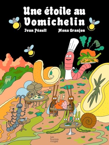 Une Étoile au Vomichelin von FOURMIS ROUGES
