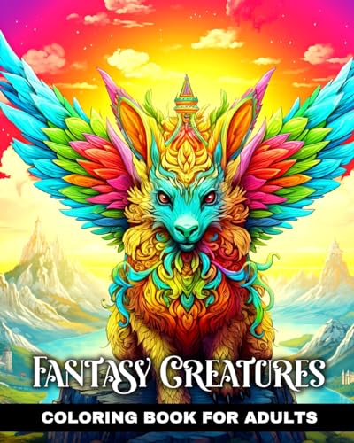 Fantasy Creatures Coloring Book for Adults: Mystical Creatures Coloring Pages von Blurb