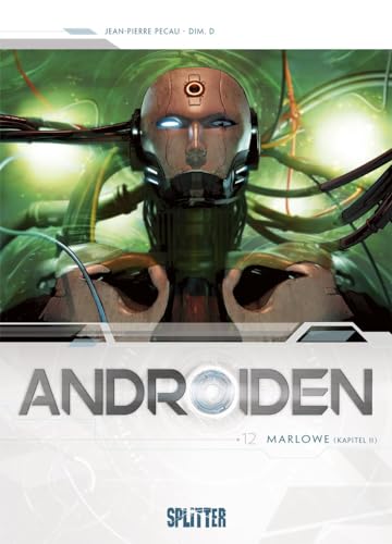 Androiden. Band 12: Marlowe (Kapitel 2) von Splitter Verlag