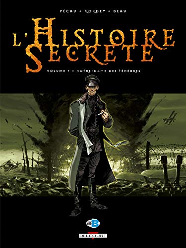 L'Histoire secrète T07: Notre-Dame des Ténèbres L'Histoire secrète T07: Notre-Dame des Ténèbres