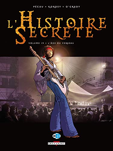 L'Histoire secrète T19: L'Âge du verseau von Éditions Delcourt