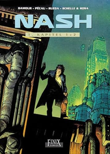 Nash / Nash: Kapitel 1+2