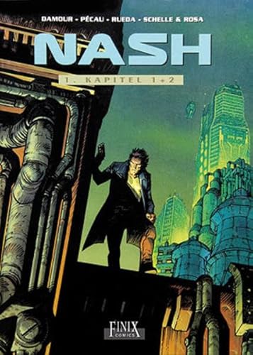 Nash / Nash: Kapitel 1+2 Nash / Nash: Kapitel 1+2