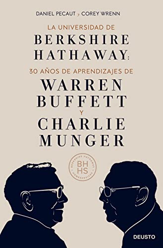 La Universidad de Berkshire Hathaway: 30 años de aprendizajes de Warren Buffett y Charlie Munger (Deusto)