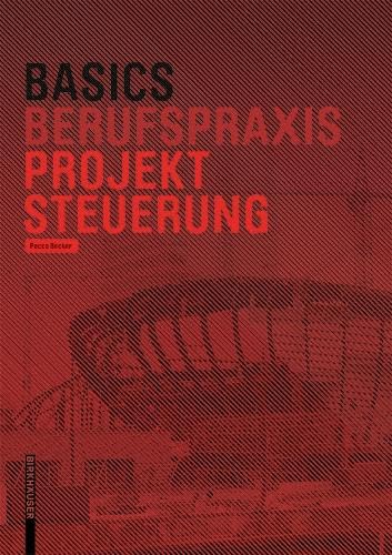 Basics Projektsteuerung von Birkhauser