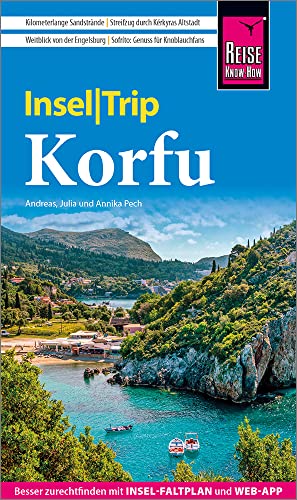 Reise Know-How InselTrip Korfu: Reiseführer mit Insel-Faltplan und kostenloser Web-App von Reise Know-How Verlag Peter Rump GmbH