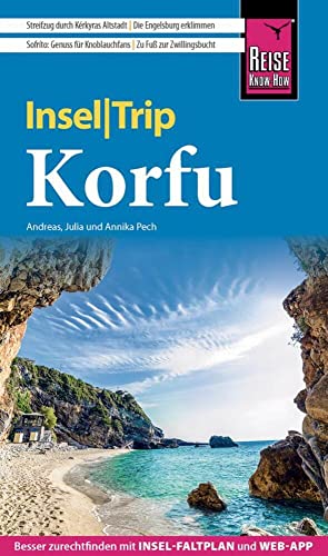 Reise Know-How InselTrip Korfu: Reiseführer mit Insel-Faltplan und kostenloser Web-App von Reise Know-How Verlag Peter Rump GmbH