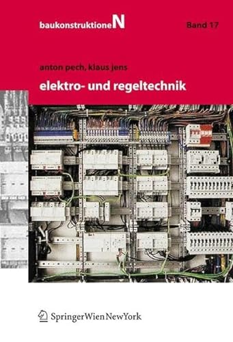 Baukonstruktionen Vol 1 -17: Elektro- und Regeltechnik