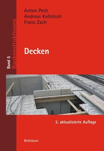 Decken (Baukonstruktionen, 5) von Birkhauser