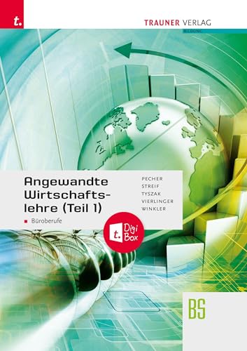 Angewandte Wirtschaftslehre für Büroberufe (Teil 1) + TRAUNER-DigiBox von Trauner Verlag