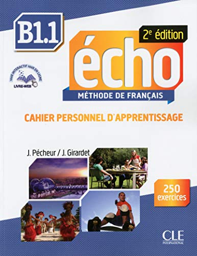 Echo B1.1 Workbook & Audio CD: Cahier personnel d'apprentissage + CD-audio + livre-we von Cle International