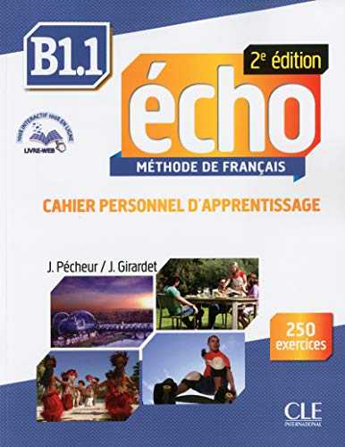 Echo B1.1 Workbook & Audio CD: Cahier personnel d'apprentissage + CD-audio + livre-we