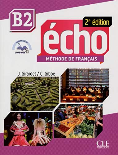 Echo B2 Student Book: Livre de l'eleve + CD-audio B2 von Cle International