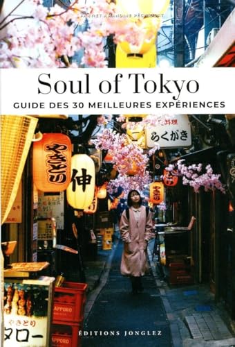 Soul of Tokyo - Guide des 30 meilleures expériences Soul of Tokyo - Guide des 30 meilleures expériences von JONGLEZ