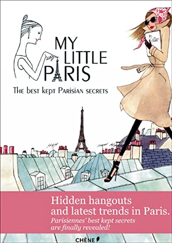 My Little Paris: The best kept parisian secrets