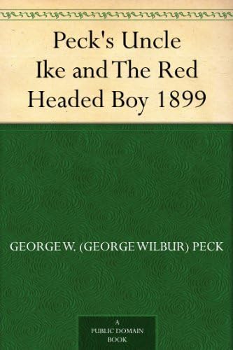 Peck's Uncle Ike and The Red Headed Boy von Anson Street Press