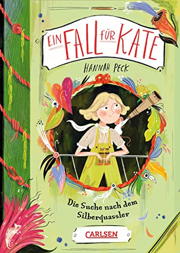 Ein Fall für Kate 2: Die Suche nach dem Silberquassler: Eine verrückte Abenteuergeschichte ab 8 (2)