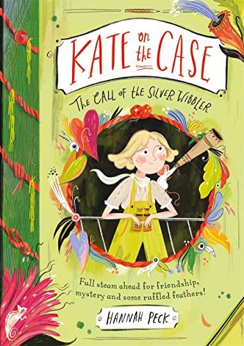 The Call of the Silver Wibbler: The Call of the Silver Wibbler (Kate on the Case 2) von Piccadilly Press