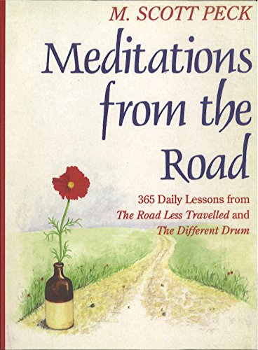 Meditations From The Road: 365 Daily Lessons From The Road Less Travelled and The Different Drum von Rider