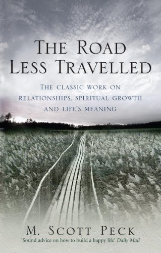 The Road Less Travelled: A New Psychology of Love, Traditional Values and Spiritual Growth The Road Less Travelled: A New Psychology of Love, Traditional Values and Spiritual Growth von Rider