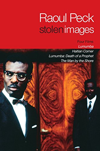 Stolen Images: Lumumba and the Early Films of Raoul Peck von Seven Stories Press