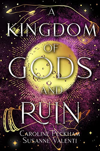 A Kingdom of Gods and Ruin (A Game of Malice and Greed)