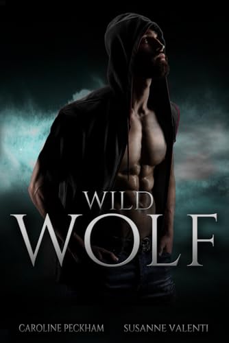 Wild Wolf (Darkmore Penitentiary, Band 4)