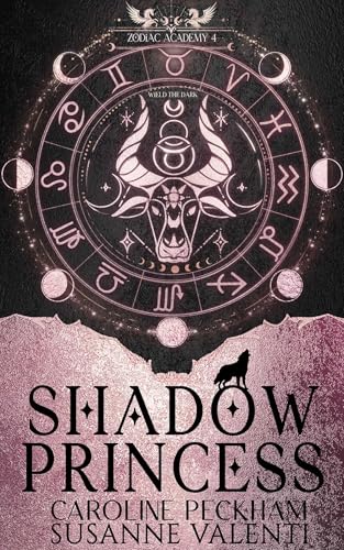 Zodiac Academy 4: Shadow Princess Zodiac Academy 4: Shadow Princess von King's Hollow