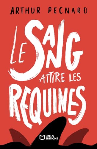 Le sang attire les requines von HELLO EDITIONS