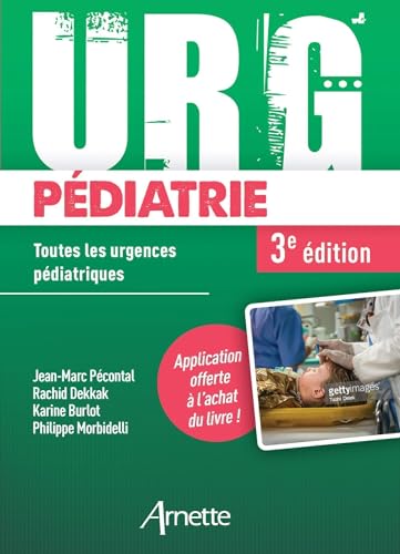 URG' Pédiatrie (3e édition): Toutes les urgences pédiatriques