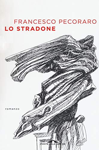 Lo stradone (Scrittori, Band 86)