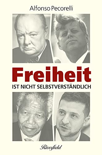 Freiheit ist nicht selbstverständlich von Riverfield Verlag GmbH