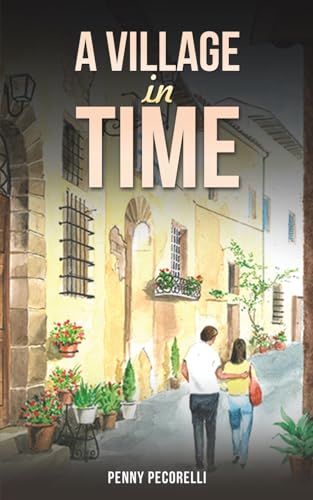 A Village in Time von Austin Macauley Publishers