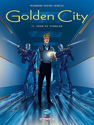 Golden City T15: Jour de terreur von DELCOURT