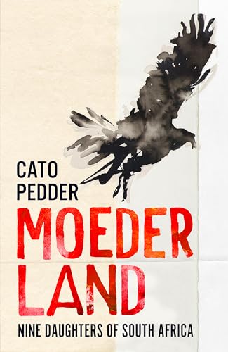 Moederland: Nine Daughters of South Africa