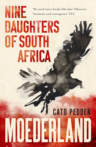 Moederland: Nine Daughters of South Africa Moederland: Nine Daughters of South Africa von John Murray