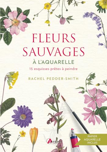 Fleurs sauvages à l'aquarelle: 15 esquisses prêtes à peindre von ARTEMIS