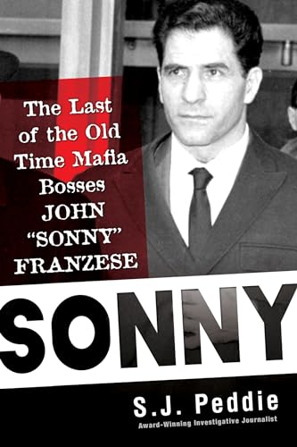 Sonny: The Last of the Old Time Mafia Bosses, John Sonny Franzese von Citadel