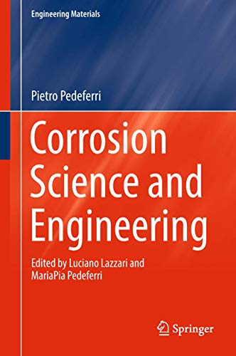 Corrosion Science and Engineering (Engineering Materials)