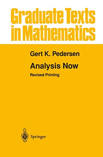 Analysis Now (Graduate Texts in Mathematics, 118, Band 118)
