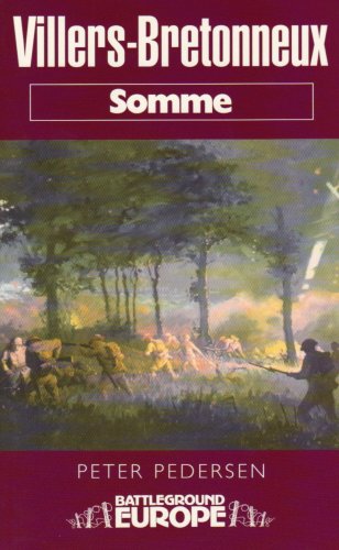 Villers Bretonneux: Somme Battleground Europe Wwi: Battleground - WW1