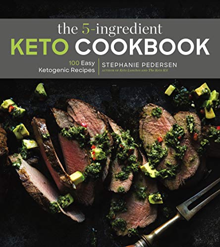 The 5-Ingredient Keto Cookbook: 100 Easy Ketogenic Recipes (5-Ingredient Recipes) von Union Square & Co.