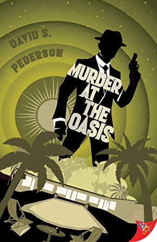 Murder at the Oasis (Private Detective Mason Adler Mysteries, 3, Band 3) von Bold Strokes Books