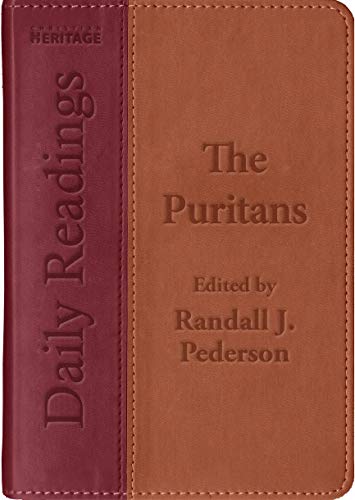 Daily Readings - The Puritans von Christian Heritage