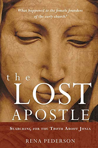 The Lost Apostle: Searching for the Truth About Junia von JOSSEY-BASS