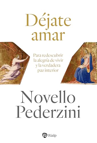 Déjate amar: Para redescubrir la alegría de vivir y la verdadera paz interior (Religión. Fuera de Colección) von EDICIONES RIALP S.A.