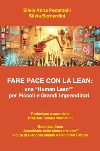 Fare pace con la Lean: una "Human Lean" per piccoli e grandi imprenditori von Youcanprint